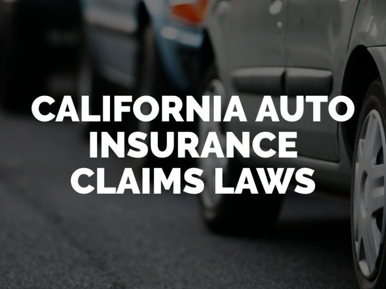 California Auto Insurance Claims Laws