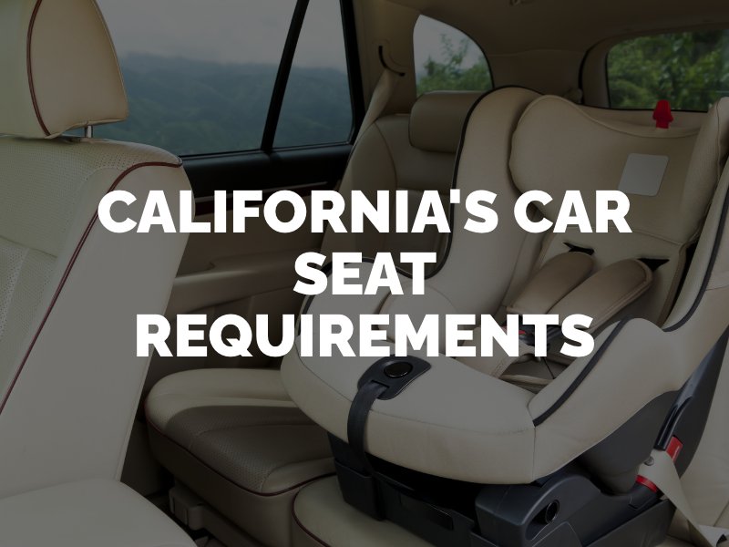 California's car seat requirements