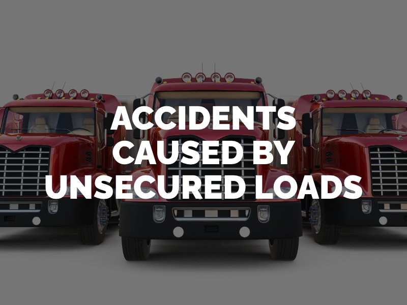 Accidents due to unsecured truck loads in los angeles