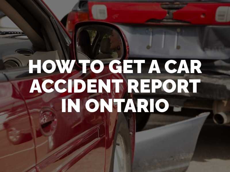 How to Get a Car Accident Report in Ontario