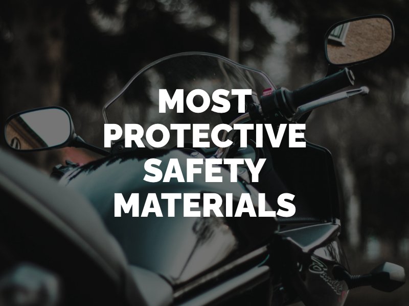 Most protective motorcycle safety materials