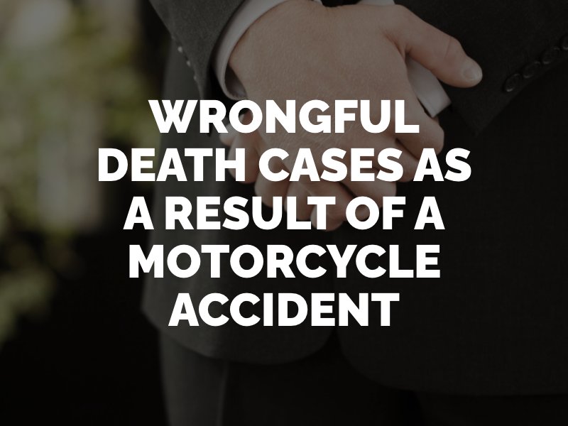 motorcycle wrongful death cases